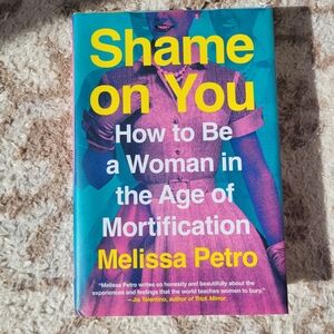 Shame on You Book by Melissa Petro